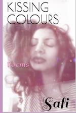 KISSING COLOURS: Poems 