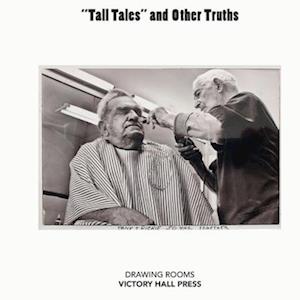 "Tall Tales" and Other Truths