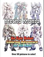 Mecha Mania: An Epic Robot Coloring Adventure for All Ages 