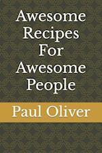 Awesome Recipes For Awesome People 