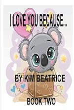 I Love You Because...: Book 2 
