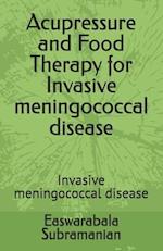 Acupressure and Food Therapy for Invasive meningococcal disease: Invasive meningococcal disease 