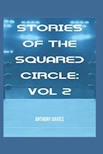Stories of the Squared Circle Volume 2 