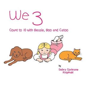 We 3: Count to 10 with Bessie, Boo and Catoo