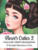 Flower Cuties 2 - Grayscale Adult Coloring Book