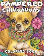 Pampered Chihuahuas Coloring Book