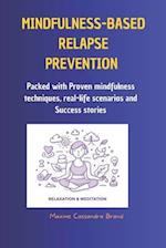 Mindfulness-Based Relapse Prevention