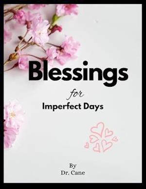 Blessings for Imperfect Days