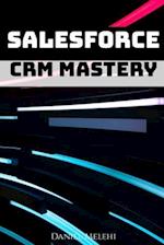 Salesforce CRM Mastery 