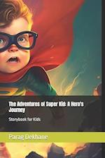 The Adventures of Super Kid: A Hero's Journey 