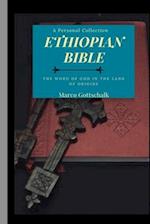 Ethiopian Bible: The Word of God in the Land of Origins 