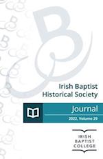 Journal of the Irish Baptist Historical Society 2022 