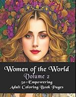 Women of the world Volume 2: 50+ Empowering Coloring Book Pages 