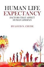 Life Expectancy Issues Across the Globe: Factors That Affect Human Life Span 