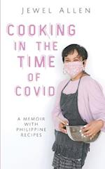 Cooking in the Time of Covid: A Memoir with Philippine Recipes 