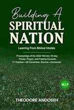 Building a Spiritual Nation: Learning From Biblical Models 