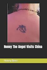 Honey The Angel Visits China 