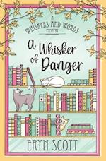 A Whisker of Danger 