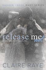 Release Me Not: Ethan & Zoey #2 