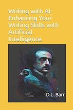 Writing with AI: Enhancing Your Writing Skills with Artificial Intelligence 
