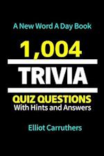 1,004 TRIVIA Questions: Trivia Knowledge Quiz 