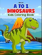 A to Z Dinosaurs: Kids Coloring Book 