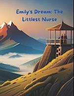 Emily's Dream: The Littlest Nurse 