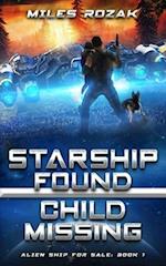 Starship Found, Child Missing 