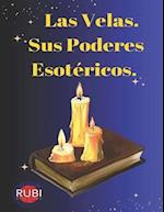 Las Velas. Sus Poderes Esotéricos.