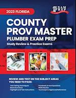 2023 Florida County Prov Master Plumber Exam Prep: 2023 Study Review & Practice Exams 