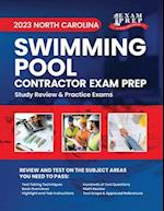 2023 North Carolina Swimming Pool Contractor Exam Prep: 2023 Study Review & Practice Exams 