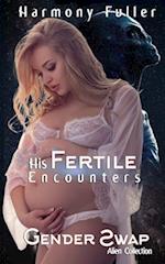 His Fertile Encounters: Gender Swap Alien Collection 