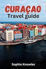 Curacao travel guide: Discover the Hidden Gems of Curacao:A Journey to the Heart of the Caribbean 