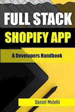 Full Stack Shopify App: The Developers Handbook 