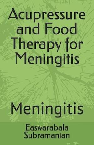 Acupressure and Food Therapy for Meningitis: Meningitis