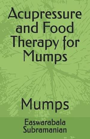 Acupressure and Food Therapy for Mumps: Mumps