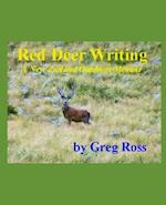 RED DEER WRITING ~ A New Zealand Outdoors Memoir: ( COLOUR EDITION ) 