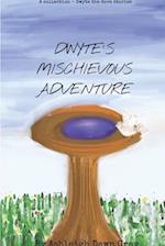 Dwyte's Mischievous Adventure 