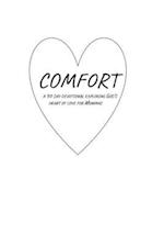 Comfort : A 30 Day Devotional Exploring God's Heart of Love for Mommas 