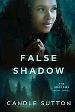 False Shadow 