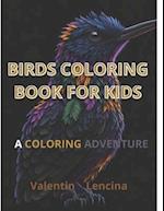 Birds coloring book for kids age 5-12; birds of the world: A coloring adventure 