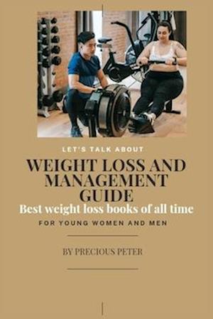 Weight loss and management guide : Best weight loss books of all time