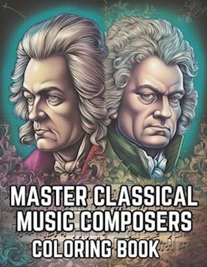 Master Classical Music Composers Coloring Book
