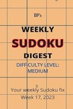 BP'S WEEKLY SUDOKU DIGEST - DIFFICULTY MEDIUM - WEEK 17, 2023 