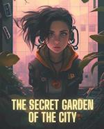 The Secret Garden of the City 