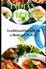 INDIAN KITCHEN Weight Loss Solution: Traditional Recipes for a Modern Lifestyle 