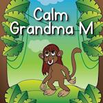 Calm Grandma M