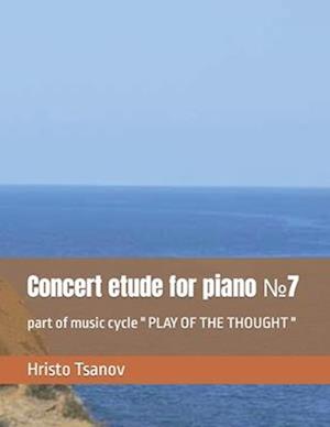 Concert etude for piano &#8470;7