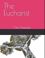 The Eucharist : Our Treasure 