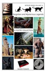 Forgotten and Mysterious Legends: A Poetry Collection 